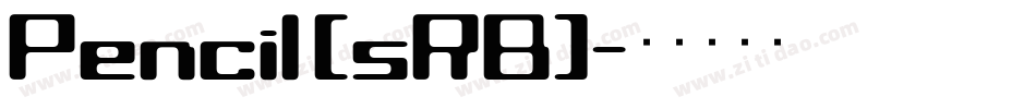 Pencil (sRB)字体转换